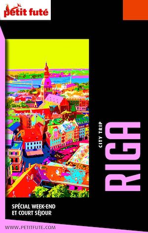 Download the eBook: RIGA CITY TRIP 2020 City trip Petit Futé