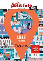 Download this eBook LILLE MÉTROPOLE 2020 Petit Futé