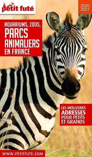 Téléchargez le livre :  GUIDE DES PARCS ANIMALIERS 2020 Petit Futé