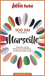 Download this eBook 100 KM AUTOUR DE MARSEILLE 2020 Petit Futé