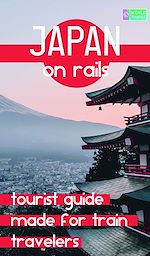 Download this eBook JAPAN ON RAILS 2020/2021 Petit Futé