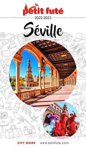 Download the eBook: SÉVILLE 2022/2023 Petit Futé