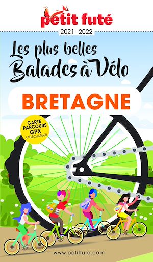 Téléchargez le livre :  BALADES À VÉLO BRETAGNE 2021/2022 Petit Futé