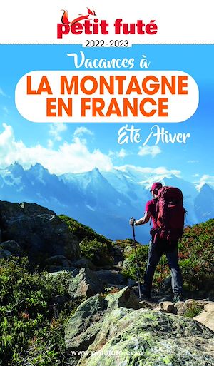Download the eBook: VACANCES A LA MONTAGNE EN FRANCE 2022/2023 Petit Futé