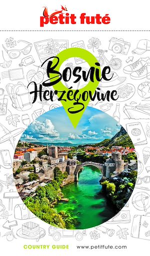 Téléchargez le livre :  Guide Bosnie-herzégovine 2023/2024 Petit Futé