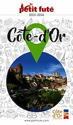 Download this eBook CÔTE D'OR 2023 Petit Futé
