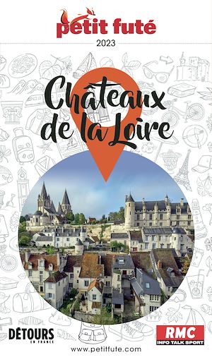 Téléchargez le livre :  CHÂTEAUX DE LA LOIRE 2023 Petit Futé