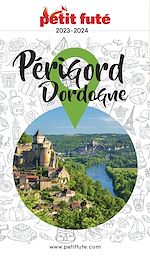 Download this eBook PÉRIGORD DORDOGNE 2023/2024 Petit Futé