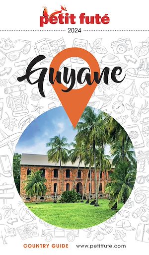 Téléchargez le livre :  GUYANE 2024 Petit Futé