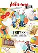 Télécharger le livre :  TROYES 2025 Petit Futé
