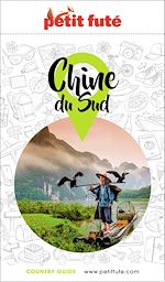 Télécharger le livre :  Guide Chine Du Sud 2025/2026 Petit Futé