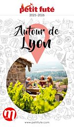 Télécharger le livre :  Guide Autour De Lyon 2025/2026 Petit Futé
