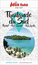 Télécharger le livre :  Guide Thaïlande Sud 2026/2027 Petit Futé: Phuket / Koh Samui / Koh Lanta