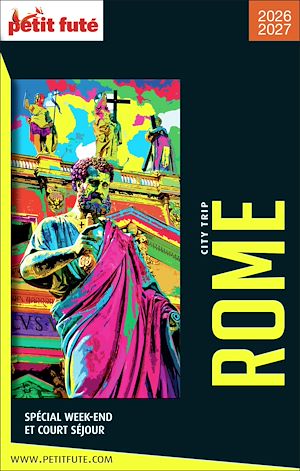Téléchargez le livre :  Guide Rome City Trip 2026 City trip Petit Futé