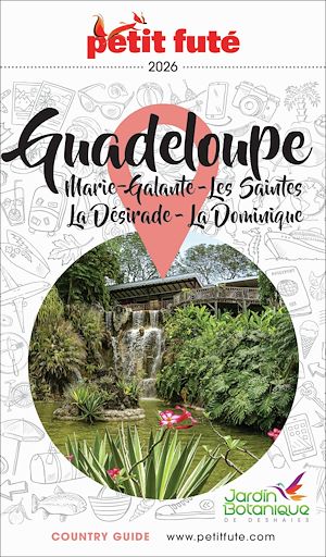 Téléchargez le livre :  Guide Guadeloupe 2026 Petit Futé: Marie-Galante - Les Saintes - La Désirade - La Dominique