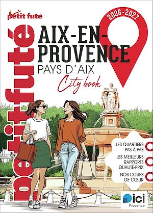 Téléchargez le livre :  Guide Aix-en-provence 2026 Petit Futé