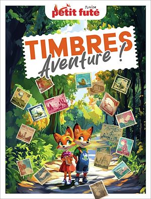 Download the eBook: Guide Timbres Aventure ! 2026/2027 Petit Futé