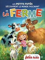 Télécharger le livre :  Guide Les Petits Futés Découvrent Le Monde Fascinant De La Ferme 2026 Petit Futé