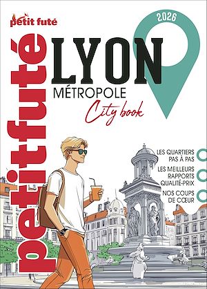 Téléchargez le livre :  Guide Lyon Metropole 2026 Petit Futé