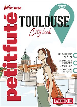 Téléchargez le livre :  Guide Toulouse 2026 Petit Futé