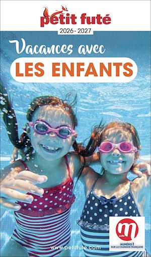 Téléchargez le livre :  Guide Vacances Avec Les Enfants 2026 Petit Futé
