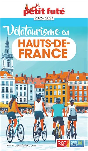 Download the eBook: Guide Vélotourisme En Hauts De France 2026/2027 Petit Futé