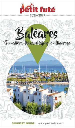 Téléchargez le livre :  Guide Baléares / Ibiza-minorque-majorque-formentera 2026/2027 Petit Futé