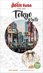 Télécharger le livre :  Guide Tokyo - Kyoto 2026/2027 Petit Futé