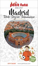 Télécharger le livre :  Guide Madrid 2026 Petit Futé: Tolède - Ségovie - Salamanque