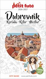Télécharger le livre :  Guide Dubrovnik 2026/2027 Petit Futé: Korkula - Kotor - Mostar