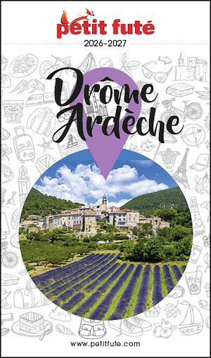 Téléchargez le livre :  Guide Drôme - Ardèche 2026 Petit Futé
