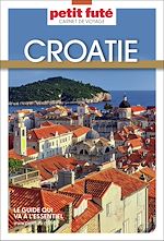 Télécharger le livre :  Guide Croatie 2026 Carnet Petit Futé