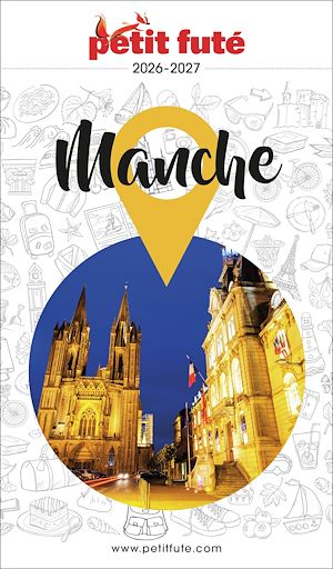 Téléchargez le livre :  Guide Manche 2026 Petit Futé