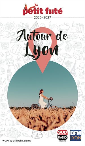 Download the eBook: Guide Autour De Lyon 2026 Petit Futé