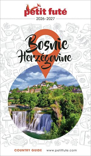 Download the eBook: Guide Bosnie-herzégovine 2026/2027 Petit Futé