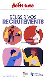 Télécharger le livre :  Guide Réussir Vos Recrutements 2026 Petit Futé