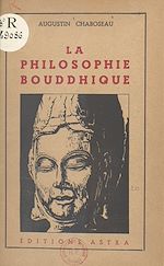 Télécharger le livre :  La philosophie bouddhique