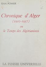 Download this eBook Chronique d'Alger (1910-1957)