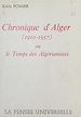 Télécharger le livre :  Chronique d'Alger (1910-1957)