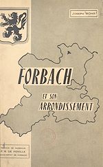 Télécharger le livre :  Forbach et son arrondissement