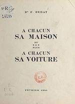Télécharger le livre :  À chacun sa maison et non plus à chacun sa voiture