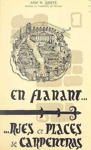 Téléchargez le livre :  En flânant... rues et places de Carpentras