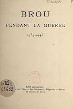 Télécharger le livre :  Brou pendant la guerre, 1939-1945