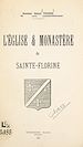 Télécharger le livre :  L'église & monastère de Sainte-Florine