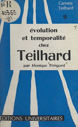Téléchargez le livre :  Évolution et temporalité chez Teilhard