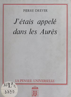 Téléchargez le livre :  J'étais appelé dans les Aurès