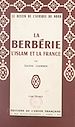 Télécharger le livre :  La Berbérie, l'Islam et la France (1)