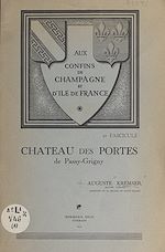 Télécharger le livre :  Aux confins de Champagne et d'île-de-France (1). Notice concernant une plaque de marbre avant appartenu au tribunal seigneurial installé au château des Portes de Passy-Grigny