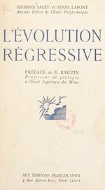Télécharger le livre :  L'évolution régressive