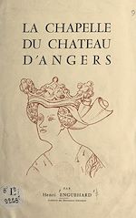 Télécharger le livre :  La chapelle du château d'Angers